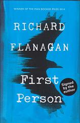 First Person by Richard Flanagan